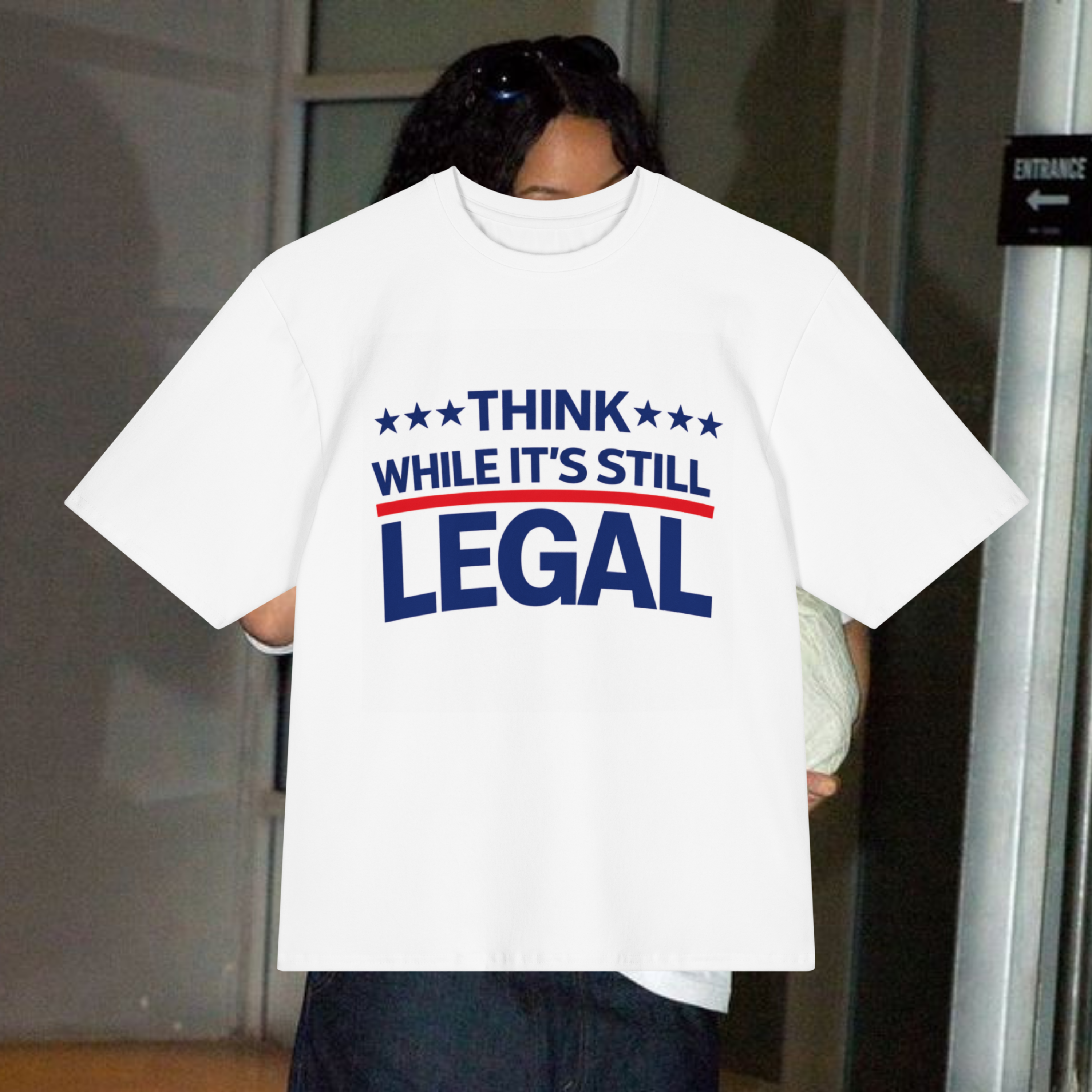 Think While It's Still Legal Oversized T-Shirt (Rihanna)