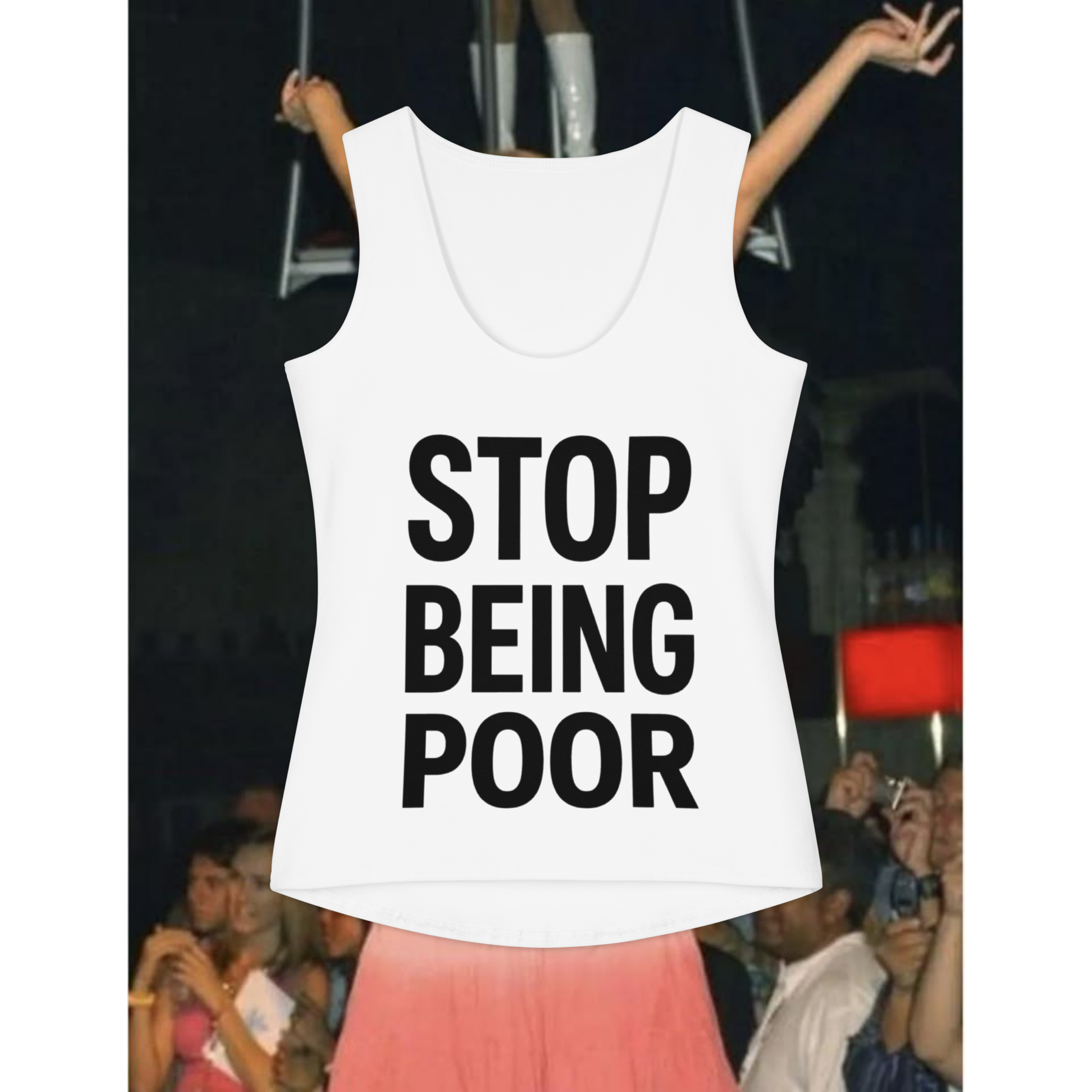 Stop Being Poor Tank Top (Paris Hilton)